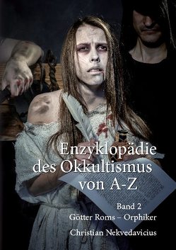 Enzyklopädie des Okkultismus von A-Z Band 2 von Nekvedavicius,  Christian