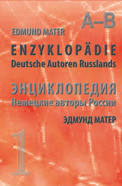 Enzyklopädie – Deutsche Autoren Russlands – Band 1 von Mater,  Edmund