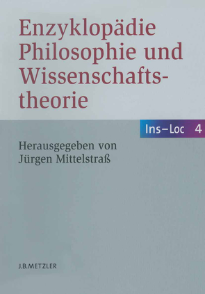 Enzyklopädie Philosophie und Wissenschaftstheorie von Mittelstraß,  Jürgen