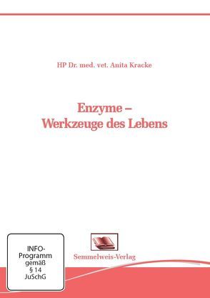 Enzyme – Werkzeuge des Lebens von Kracke,  Anita