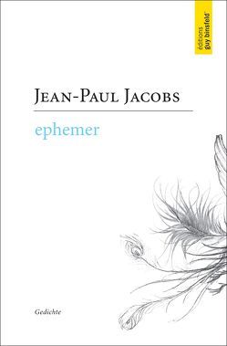 EPHEMER von Jacobs,  Jean-Paul