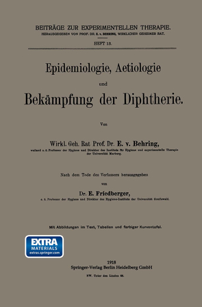 Epidemiologie, Aetiologie und Bekämpfung der Diphtherie von Friedberger,  Ernst, von Behring,  Emil