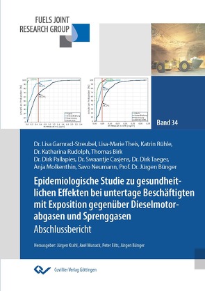 Epidemiologische Studie zu gesundheitlichen Effekten bei untertage Beschäftigten mit Exposition gegenüber Dieselmotorabgasen und Sprenggasen von Bünger,  Jürgen, Eilts,  Peter, Krahl,  Jürgen, Munack,  Axel