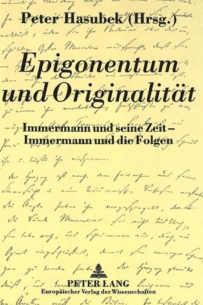 Epigonentum und Originalität von Hasubek,  Peter