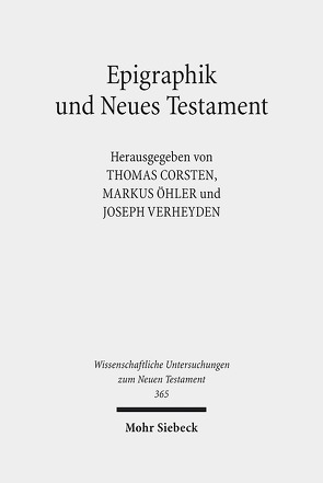 Epigraphik und Neues Testament von Corsten,  Thomas, Öhler,  Markus, Verheyden,  Joseph