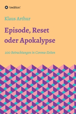 Episode, Reset oder Apokalypse von Arthur,  Klaus