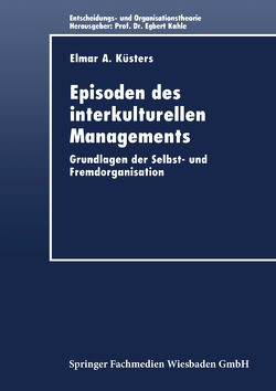 Episoden des interkulturellen Managements von Küsters,  Elmar A.