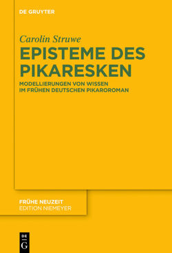 Episteme des Pikaresken von Struwe,  Carolin