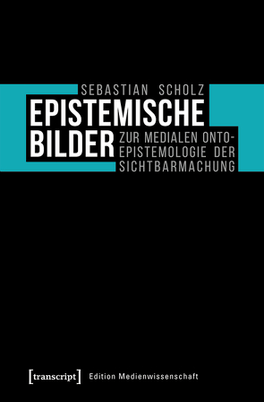 Epistemische Bilder von Scholz,  Sebastian