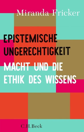 Epistemische Ungerechtigkeit von Bratu,  Christine, Dammel,  Aline, Fricker,  Miranda, Korsmeier,  Antje