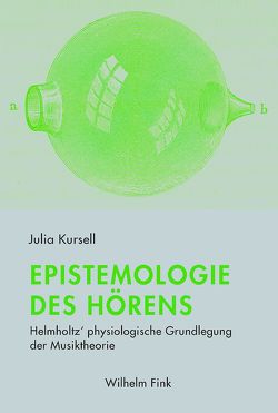 Epistemologie des Hörens von Kursell,  Julia