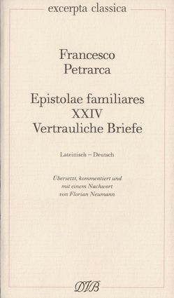 Epistolae Familiares XXIV von Neumann,  Florian, Petrarca,  Francesco