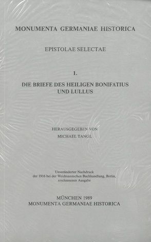 Epistolae selectae / Die Briefe des hl. Bonifatius und Lullus von Tangl,  Michael