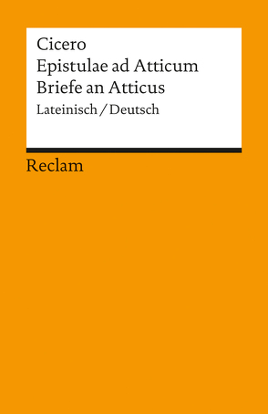 Epistulae ad Atticum /Briefe an Atticus von Cicero, Schmitz,  Dietmar