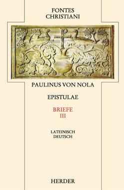 Epistulae III /Briefe III von Paulinus von Nola, Skeb,  Matthias