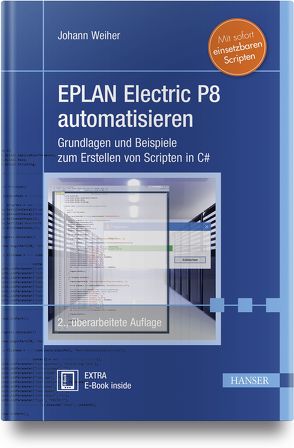 EPLAN Electric P8 automatisieren von Weiher,  Johann