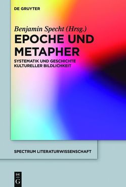 Epoche und Metapher von Specht,  Benjamin Epoche und Metapher von Specht,  Benjamin