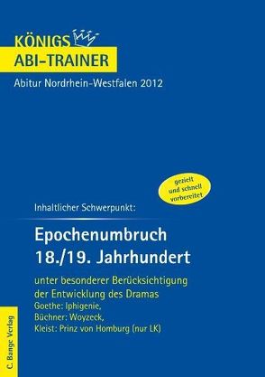 Epochenumbruch 18./19. Jahrhundert – Königs Abi Trainer. von Bernhardt,  Rüdiger