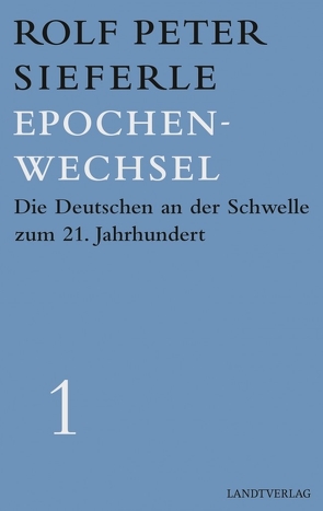 Epochenwechsel von Sieferle,  Rolf Peter
