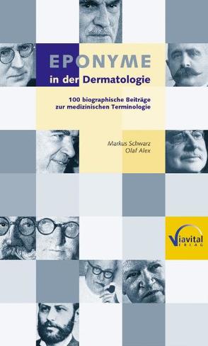 Eponyme in der Dermatologie von Alex,  Olaf, Schwarz,  Markus, Sönnichsen,  N, Zabel,  M