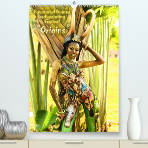 Equatorial Guinea Bodypainting Festival „Origins“ (Premium, hochwertiger DIN A2 Wandkalender 2023, Kunstdruck in Hochglanz) von Moisseev,  Dmitri