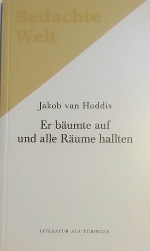 Er bäumte auf und alle Räume hallten. von Daum,  Markus, Noack,  Helge, van Hoddis,  jakob