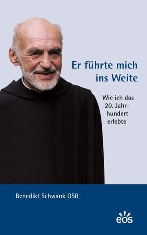 Er führte mich ins Weite von Schwank,  Benedikt