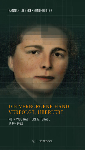 Die verborgene Hand von Lieberfreund-Gutter,  Hannah, Tyrell,  Eva