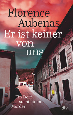 Er ist keiner von uns von Aubenas,  Florence, Hansen,  André