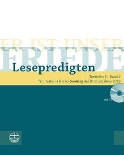 Er ist unser Friede. Lesepredigten Textreihe I/Bd. 2 – Broschur von de Vos,  Christiane, Deeg,  Alexander, Engemann,  Wilfried, Kähler,  Christoph, Kuhlmann,  Sebastian, Neijenhuis,  Jörg, Oxen,  Kathrin, Schächtele,  Traugott, Schwier,  Helmut