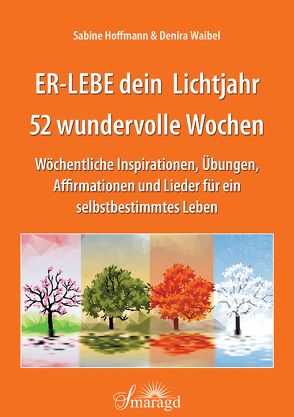 ER-LEBE dein Lichtjahr von Hoffmann,  Sabine, Waibel,  Denira