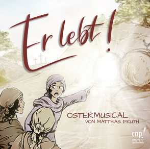 Er lebt (Ostermusical) (CD) von Fruth,  Matthias