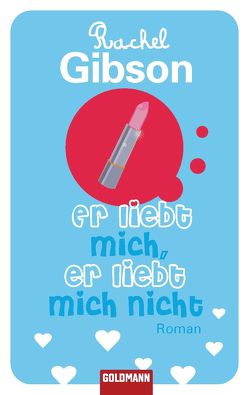 Er liebt mich, er liebt mich nicht von Gibson,  Rachel, Hartmann,  Elisabeth