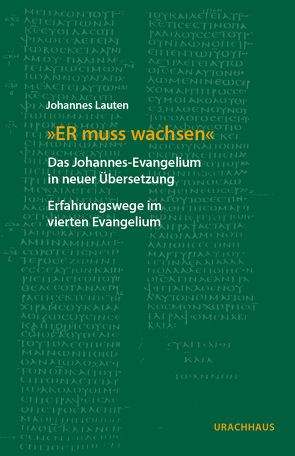 „ER muss wachsen“ von Lauten,  Johannes