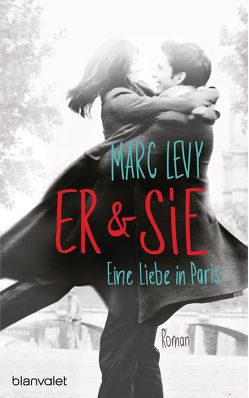 Er & Sie von Levy,  Marc, Thoma,  Amelie