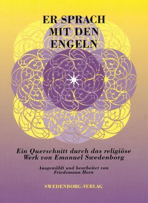 Er sprach mit den Engeln von Horn,  Friedemann, Swedenborg,  Emanuel