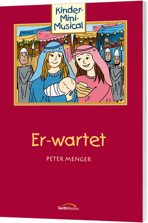 Er-wartet – Arbeitsheft von Menger,  Peter