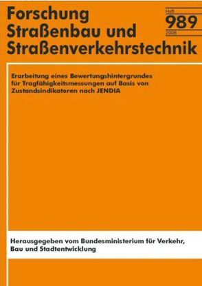 Erarbeitung eines Bewertungshintergrundes für Tragfähigkeitsmessungen auf Basis von Zustandsindikatoren nach JENDIA von Freund,  Heinz J, Roos,  Ralf, Thiele,  Thomas