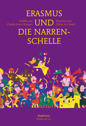 Erasmus und die Narrenschelle von Gouail,  Céline Le, Jatho,  Heinz, Rocquet,  Claude-Henri