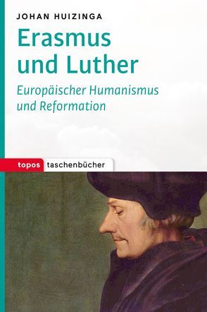 Erasmus und Luther von Huizinga,  Johan