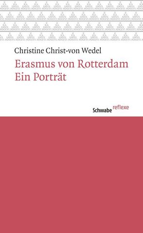 Erasmus von Rotterdam von Christ-von Wedel,  Christine