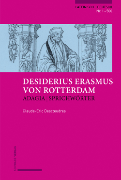 Erasmus von Rotterdam, Adagia | Sprichwörter von Descœudres,  Claude