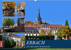 Erbach – Die Odenwälder Residenzstadt (Wandkalender 2023 DIN A2 quer) von Bartruff,  Thomas