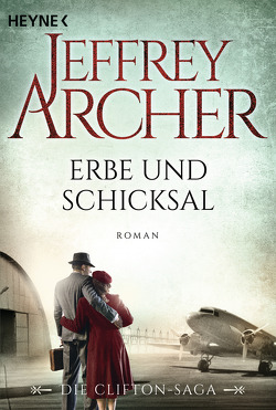 Erbe und Schicksal von Archer,  Jeffrey, Ruf,  Martin