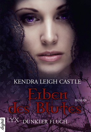 Erben des Blutes – Dunkler Fluch von Betzenbichler,  Richard, Castle,  Kendra Leigh, Mrugalla,  Katrin