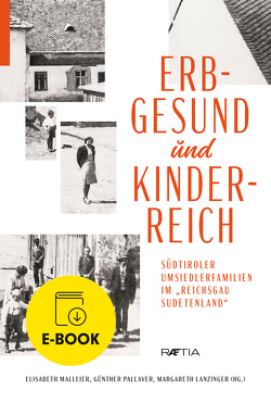 Erbgesund und kinderreich von Lanzinger,  Margareth, Malleier,  Elisabeth, Pallaver,  Günther