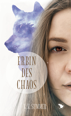 Erbin des Chaos von Summer.,  K. K.