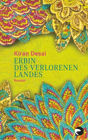 Erbin des verlorenen Landes von Desai,  Kiran, Detje,  Robin