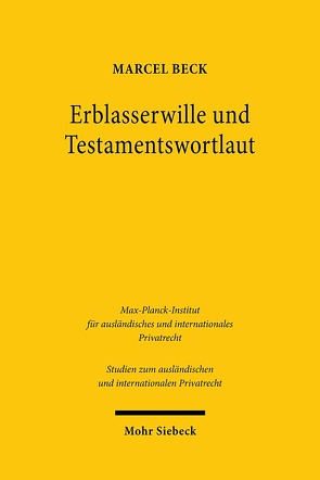 Erblasserwille und Testamentswortlaut von Beck,  Marcel