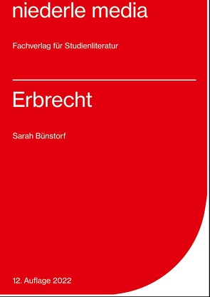 Erbrecht – 2022 von Bünstorf,  Sarah